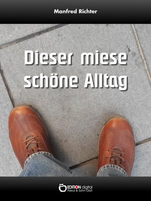 cover image of Dieser miese schöne Alltag